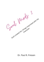 Soul Meds 2 25 Meditations on Animals of the Bible: Because God created all, man in His image, we discover His mark is also on all. 1678011991 Book Cover