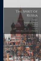 The Spirit of Russia: Studies in History, Literature and Philosophy; Volume 1 101712423X Book Cover