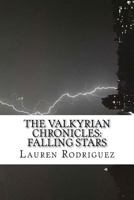 The Valkyrian Chronicles: Falling Stars 1468034839 Book Cover