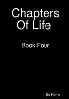 Chapters Of Life Book Four 1326111647 Book Cover
