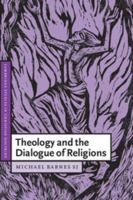 Theology and the Dialogue of Religions 0521009081 Book Cover