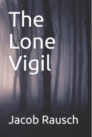 The Lone Vigil 1695825098 Book Cover