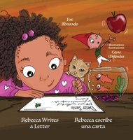 Rebecca Writes a Letter * Rebecca escribe una carta 9962570468 Book Cover