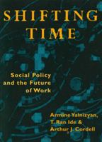 Shifting Time: Social Policy and the Future of Work 0921284918 Book Cover