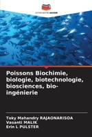 Poissons Biochimie, biologie, biotechnologie, biosciences, bio-ingénierie (French Edition) 6207208668 Book Cover