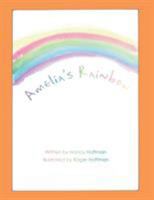 Amelia's Rainbow 144902677X Book Cover