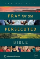 The One Year Pray for the Persecuted Bible CSB Edition 0882641603 Book Cover