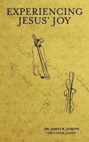 Experiencing Jesus' Joy 1935986147 Book Cover