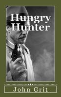 Hungry Hunter 1523663596 Book Cover