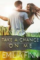 Take A Chance On Me 1723971774 Book Cover