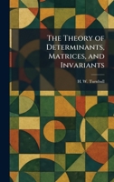 The Theory of Determinants, Matrices, and Invariants 102603115X Book Cover
