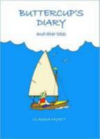 Buttercup's Diary and Other Tales 095502692X Book Cover