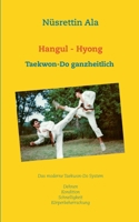 Hangul - Hyong: Den Geist und den Körper trainieren 3732298701 Book Cover