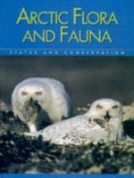 Arctic Flora and Fauna Status and Conservation 9979947659 Book Cover