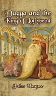 Dagga and the King of Lollybrod 1035884488 Book Cover