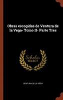 Obras Escogidas de Ventura de la Vega- Tomo II- Parte Tres 1374929557 Book Cover