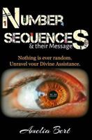 Number Sequences and Their Messages: Unravel your Divine Assistance 1532861028 Book Cover