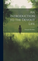 An Introduction to the Devout Life 1021165190 Book Cover