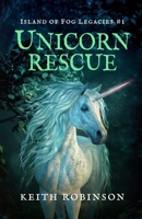 Unicorn Rescue 1091792089 Book Cover