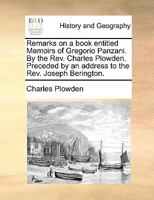 Remarks On A Book Entitled Memoirs Of Gregorio Panzani 1286800285 Book Cover