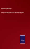 Die Technischen Eigenschaften Der H Lzer 1147650993 Book Cover