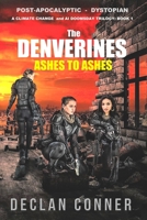 The Denverines: Ashes to Ashes (An Epic post-apocalyptic thriller trilogy) B0CDYS5H2K Book Cover