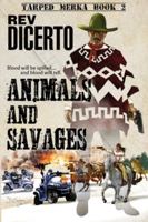 Animals and Savages (Tarped Merka) B0G3PG8VGG Book Cover