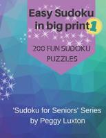 Easy Sudoku in big print 1: 200 fun sudoku puzzles 1073301788 Book Cover