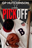 Pickoff: A Novel B092L6KJMF Book Cover