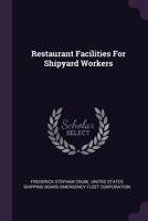 Restaurant Facilities for Shipyard Workers 1172513759 Book Cover
