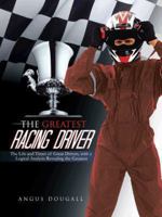 The Greatest Racing Driver: The Life and Times of Great Drivers, with a Logical Analysis Revealing the Greatest 1452510962 Book Cover