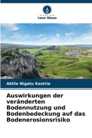 Auswirkungen der veränderten Bodennutzung und Bodenbedeckung auf das Bodenerosionsrisiko (German Edition) 6207005120 Book Cover