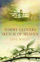 Tommy Glover's Sketch of Heaven 0786276347 Book Cover
