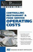 The Food Service Professional Guide to Controlling Restaurant & Food Service Operating Costs (The Food Service Professional Guide to, 5) (The Food Service Professionals Guide To) 0910627150 Book Cover