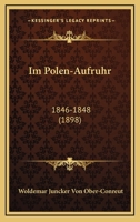 Im Polen-Aufruhr: 1846-1848 (1898) 1168429269 Book Cover