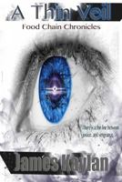 A Thin Veil: Food Chain Chronicles (Vol. 2) 1976237726 Book Cover