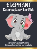 Elephant coloring book for kids: Awesome Elephant Coloring Books with Fun Easy and Relaxing Pages Gifts for Kids & Teens B08P3QTL5H Book Cover