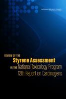 Review of the Styrene Assessment in the National Toxicology Program 12th Report on Carcinogens 0309301785 Book Cover