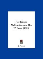 Het Nieuw-Malthusianisme Der 20 Eeuw (1899) 1162489103 Book Cover