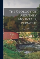 The Geology of Ascutney Mountain, Vermont 1018448756 Book Cover