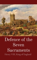 Defence of the Seven Sacraments 1088100910 Book Cover