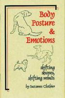 Body Posture & Emotions: Shifting Shapes, Shifting Minds 0964652978 Book Cover