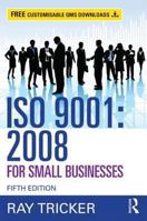ISO 9001:2008 for Small Businesses 0415703905 Book Cover
