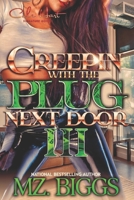 Creepin' With The Plug Next Door 3 B0851KBXJG Book Cover