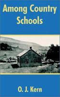 Among Country Schools 1410101444 Book Cover