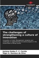 The challenges of strengthening a culture of innovation 6206856429 Book Cover