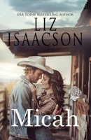 Micah: A Walker Brothers Novel (Seven Sons Ranch in Three Rivers Romance™) 1638763682 Book Cover