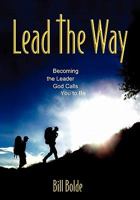 Lead the Way 1609576624 Book Cover