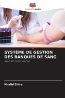 Système de Gestion Des Banques de Sang (French Edition) 6209965970 Book Cover