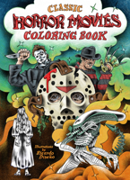 Classic Horror Movies Coloring Book 179723725X Book Cover